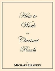 How to Work on Clarinet Reeds book cover
